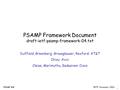 1 PSAMP WGIETF, November 2003PSAMP WG PSAMP Framework Document draft-ietf-psamp-framework-04.txt Duffield, Greenberg, Grossglauser, Rexford: AT&T Chiou: