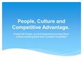 People, Culture and Competitive Advantage. A team full of hope, joy and forgiveness serving others: Is there anything better than Christian Hospitality?