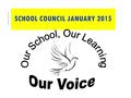 SCHOOL COUNCIL JANUARY 2015. St. Gregory’s Catholic High School SEAL it with Respect Specialist Humanities College Let us begin by saying together Let.