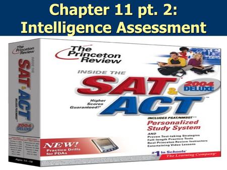 Chapter 11 pt. 2: Intelligence Assessment. Agenda 1. Bell Ringer: How is intelligence measured in the WAIS test? Unit 9 and Unit 10 cover pages 2. Lecture: