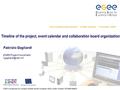 Fabrizio Gagliardi EGEE Project Coordinator EGEE is proposed as a project funded by the European Union under contract IST-2003-508833.