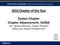 2014 Chapter of the Year Dayton Chapter Chapter Advancement: SURGE Hon. Michael Newman, Chapter President Jeffrey Cox, Chapter President-Elect.