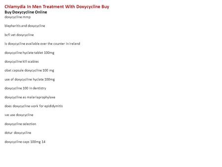 Chlamydia In Men Treatment With Doxycycline Buy Buy Doxycycline Online doxycycline mmp blepharitis and doxycycline bcfi vet doxycycline is doxycycline.