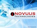 Www.inovuus.com. Welcome to iNovuus Technologies – Data Protection, Anytime, Anywhere Established in 2000, iNovuus Technologies pride itself as a pioneer.