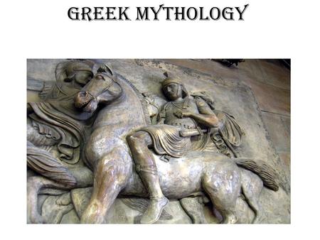 Greek Mythology.