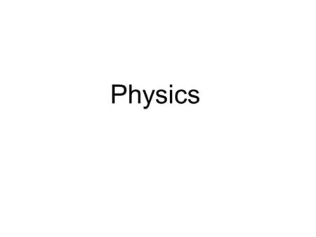 Physics *The Scientific Method* The way we do science Based on Rational thinking 1.Make an observation Scientific attitude We MUST accept the findings,