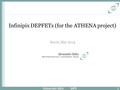 Infinipix DEPFETs (for the ATHENA project) Seeon, May 2014 Alexander Bähr MPE 1 Alexander Bähr Max-Planck-Institute f. extraterrestr. Physics.