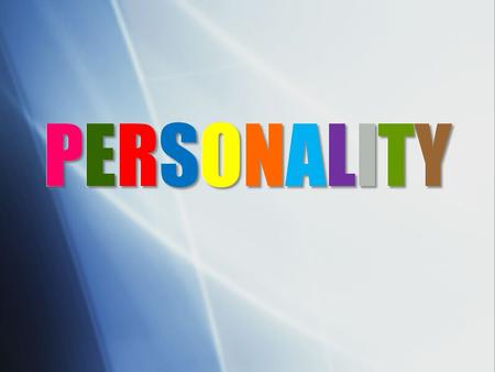 PERSONALITYPERSONALITYPERSONALITYPERSONALITY PERSONALITYPERSONALITYPERSONALITYPERSONALITY.