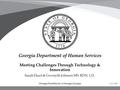 Meeting Challenges Through Technology & Innovation Sarah Ekart & Gwenyth Johnson MS. RDN. LD. Stronger Families for a Stronger Georgia 2/17/2016.