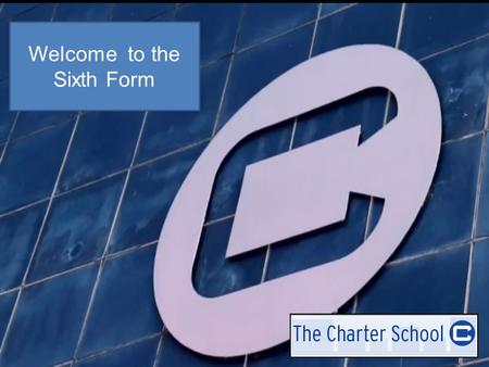 Welcome to the Sixth Form. 62% of all A Level grades were A* - B 100% of all A Level grades were A*-E Students went on to universities including Oxford,