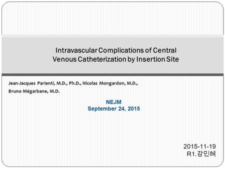 Jean‑Jacques Parienti, M.D., Ph.D., Nicolas Mongardon, M.D.,