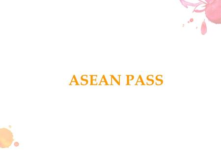 ASEAN PASS. ASEAN PASS is for travel within ASEAN Country. Valid for travel to and from any ASEAN cities up to a maximum of four (4) sectors on Malaysia.