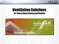 Ventilation Solutions For Steep-Slope Commercial Roofing.