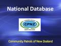 Community Patrols of New Zealand National Database.