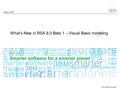 © 2010 IBM Corporation What’s New in RSA 8.0 Beta 1 – Visual Basic modeling March, 2010.