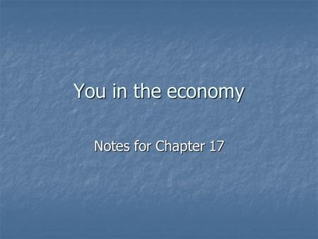 You in the economy Notes for Chapter 17. Getting paid Salary – fixed payments at regular intervals Salary – fixed payments at regular intervals Wages.