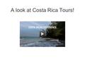 A look at Costa Rica Tours!. 1620461BZ Espana Why international experiences are important: -Global awareness -Global perspectives and connections -Brings.