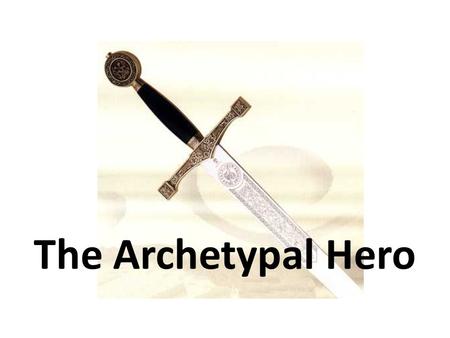 The Archetypal Hero. What Do Luke Skywalker, Simba, King Arthur, Moses, Wonder Woman, William Wallace, & Odysseus all have in common?