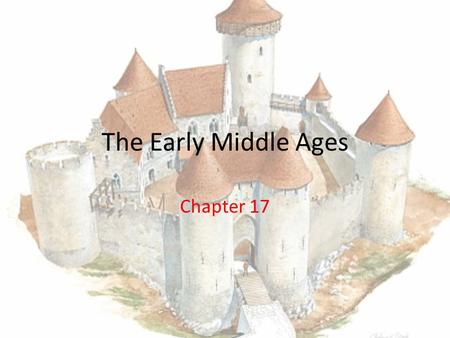 The Early Middle Ages Chapter 17. 1. What is Eurasia? The large landmass that includes both Europe and Asia 2. Define topography Refers to the shape and.