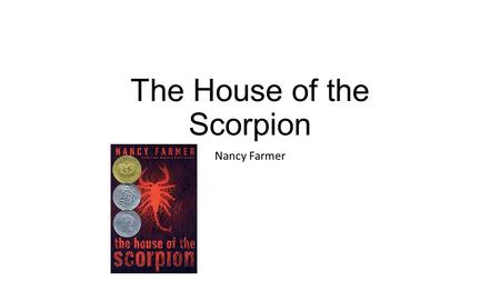 The House of the Scorpion Nancy Farmer. Setting The story takes place in the future in a country called Opium. Opium is a strip of land between Aztalan.