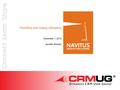 @CRMUG Agenda Navitus and CRM Workflow vs. dialog Workflow usage Workflow creation Dialog usage Dialog Creation Combining workflows and dialogs Running.