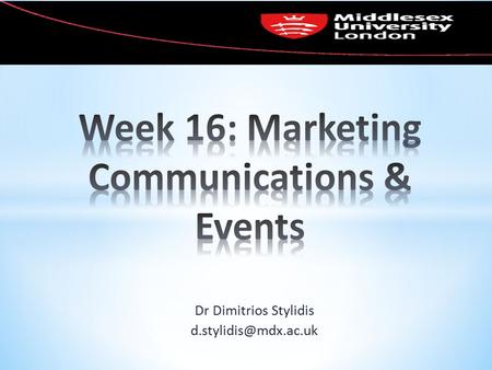 Dr Dimitrios Stylidis * Understand the difference between marketing strategy and marketing planning * Know which marketing tools.