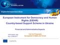 This project is funded by the European Union Call for Proposals EuropeAid/131662/L/ACTU/UA European Instrument for Democracy and Human Rights (EIDHR) Country-based.