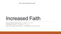 Increased Faith BIBLE BACKGROUND LUKE 17:1–10 PRINTED TEXT LUKE 17:1–10 | DEVOTIONAL READING JEREMIAH 23:33–24:6 May 1, 2016 Bible Study Guide 9.