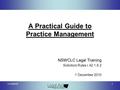 A Practical Guide to Practice Management NSWCLC Legal Training Solicitors Rules r.42.1.6.2 1 December 2010 1/12/20101.