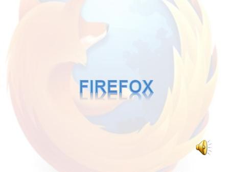 What Is Firefox? __________ is a Web ___________ that you use to search for and view Web pages, save pages for use in the future, and maintain a list.