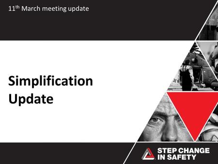 Simplification Update 11 th March meeting update.