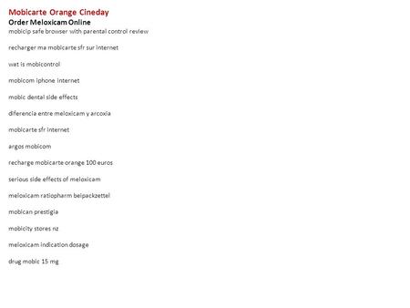 Mobicarte Orange Cineday Order Meloxicam Online mobicip safe browser with parental control review recharger ma mobicarte sfr sur internet wat is mobicontrol.