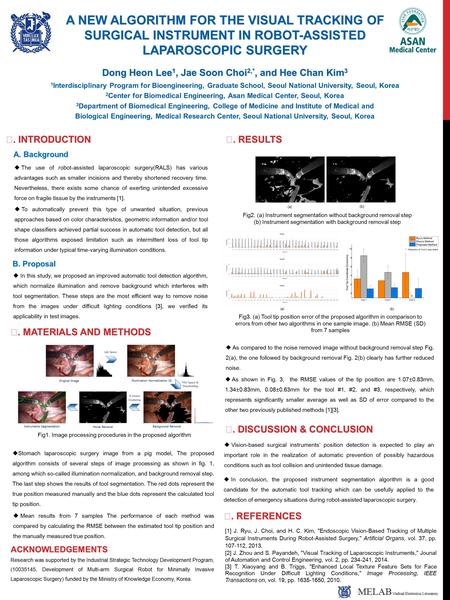 A NEW ALGORITHM FOR THE VISUAL TRACKING OF SURGICAL INSTRUMENT IN ROBOT-ASSISTED LAPAROSCOPIC SURGERY 1 Interdisciplinary Program for Bioengineering, Graduate.