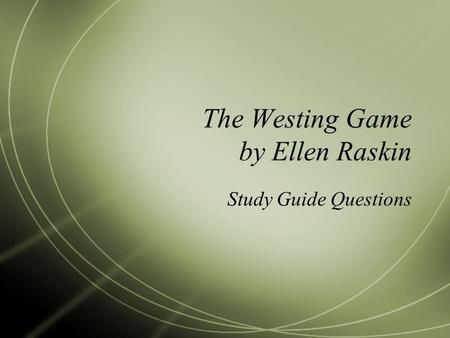 The Westing Game by Ellen Raskin