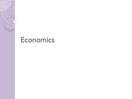 Economics. What is Economics?? Economics is the study of how and why people make decisions and the flow on effects of these decisions As an economics.