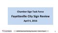 160404 Restricted Working Document – Interim Report Chamber Sign Task Force Fayetteville City Sign Review April 4, 2016 1.