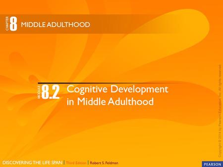 Cognitive DevelopmentMemory Does intelligence decline in middle adulthood?