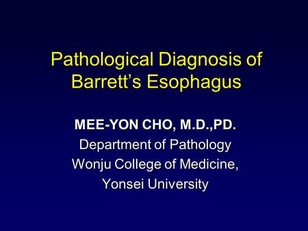 Pathological Diagnosis of Barrett’s Esophagus