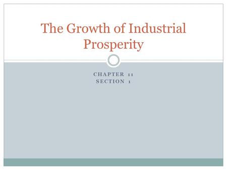 The Growth of Industrial Prosperity