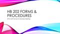 HB 202 FORMS & PROCEDURES 2016 GAP Group Inc Business Meeting.