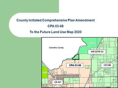 County Initiated Comprehensive Plan Amendment CPA 03-08 To the Future Land Use Map 2020.