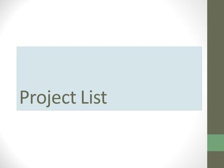 Project List. Grade K Lines and Shapes Geometric Shapes (robot) Organic Shapes (alien) Using Shapes (face, house, castle, image of their own choice) Shape.