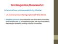 Text Linguistics/Homework 1 Write texts (of your own) as examples for the following: 1. A personal pronoun referring anaphorically to its referent. King.