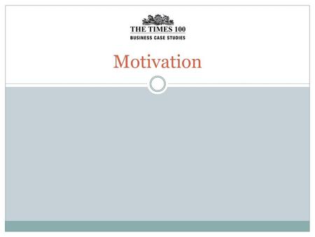 Motivation. What is motivation? Motivation is concerned with the desire to do something or achieve a particular result. Having motivated employees results.