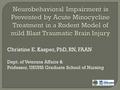 Christine E. Kasper, PhD, RN, FAAN Dept. of Veterans Affairs & Professor, USUHS Graduate School of Nursing.