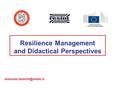 Resilience Management and Didactical Perspectives European Commission Education, Audiovisual and Culture Executive Agency (EACEA)