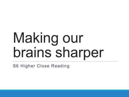 Making our brains sharper