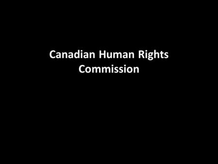 Canadian Human Rights Commission. Largely an initiative of Prime Minister Pierre Elliott Trudeau, the Constitution Act of 1982 brought the country's.