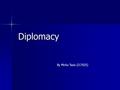 Diplomacy By Mirko Tasic (I17025).