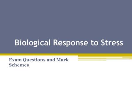 Biological Response to Stress Exam Questions and Mark Schemes.